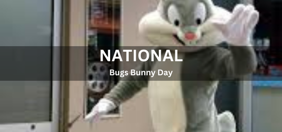 National Bugs Bunny Day [राष्ट्रीय बग बनी दिवस]